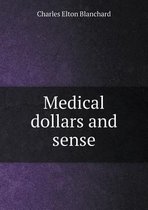 Medical dollars and sense