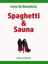 Spaghetti and Sauna
