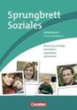 Sprungbrett Soziales: Betreuung und Pflege von Kindern, Jugendlichen und Familien