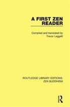 Routledge Library Editions: Zen Buddhism-A First Zen Reader