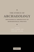 The Ethics Of Archaeology