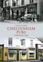 Through Time - Cheltenham Pubs Through Time