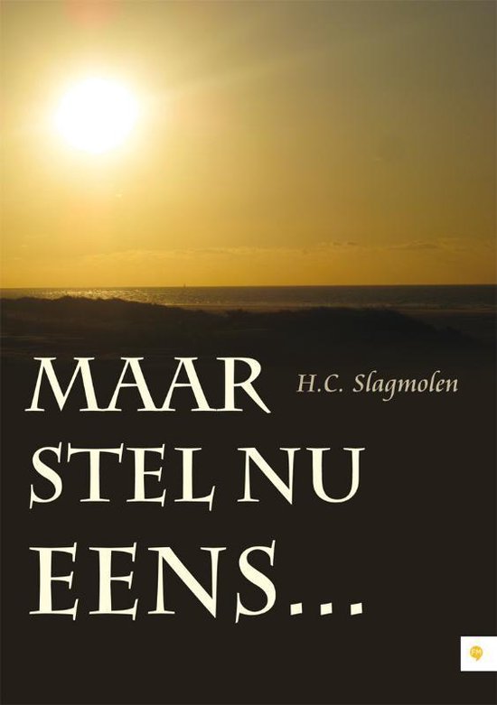 Cover van het boek 'Maar stel nu eens' van H.C. Slagmolen