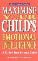 Maximise Your Child's Emotional Intelligence
