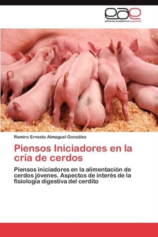 Piensos Iniciadores En La Cria de Cerdos - cover