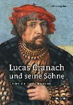 Lucas Cranach Und Seine Sohne
