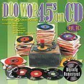 Doo Wop 45s on CD, Vol. 10