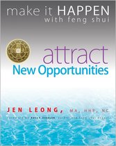 Make It Happen with Feng Shui - Make It Happen with Feng Shui