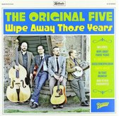 The Original Five - Wipe Away Those Years (LP)