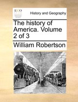 The History of America. Volume 2 of 3