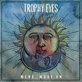 Trophy Eyes: Mend Move On [CD]