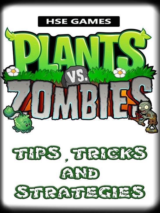 Plants vs Zombies Tips, Tricks, and Strategies - cover