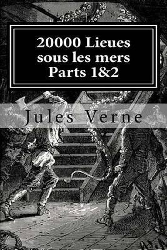 20000 Lieues sous les mers Parts 1&2