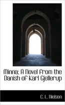 Minna; A Novel from the Danish of Karl Gjellerup