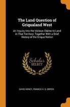 The Land Question of Griqualand West