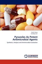 Pyrazoles As Potent Antimicrobial Agents