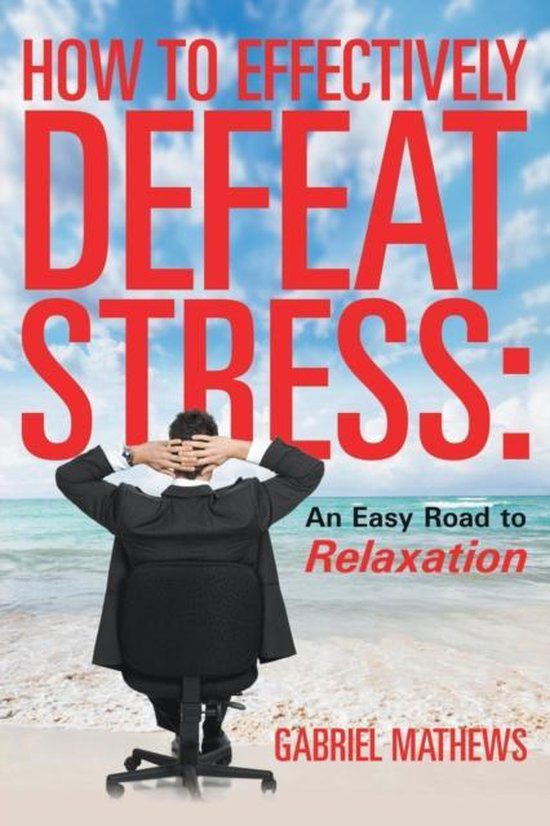 How to Effectively Defeat Stress - cover