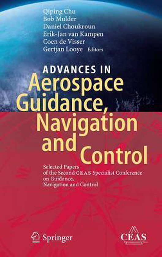 Advances in Aerospace Guidance, Navigation and Control 9783642382529