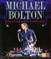 Michael Bolton - Live at the Royal Albert Hall