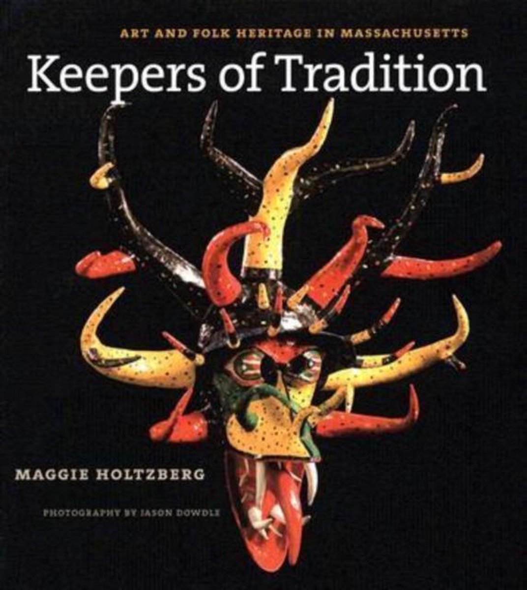 Keepers of Tradition - Maggie Holtzberg