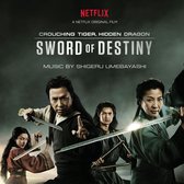 Crouching Tiger, Hidden Dragon: Sword of Destiny [Music from the Netflix Movie]