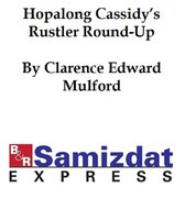 Hopalong Cassidy's Rustler Round-Up or Bar-20
