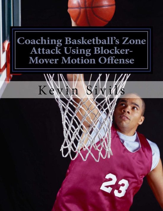 Coaching Basketball's Zone Attack Using Blocker-Mover Motion ... - cover