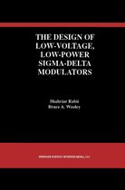 The Springer International Series in Engineering and Computer Science 483 - The Design of Low-Voltage, Low-Power Sigma-Delta Modulators