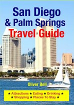 San Diego & Palm Springs Travel Guide