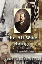 The All-Wise Being  A Tale of God and Republicans