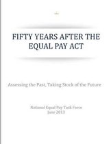 Fifty Years After the Equal Pay ACT