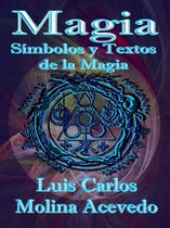 Magia: Símbolos y Textos de la Magia