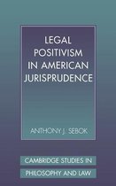 Cambridge Studies in Philosophy and Law- Legal Positivism in American Jurisprudence