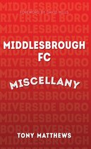 Miscellany - Middlesbrough FC Miscellany