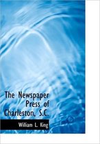 The Newspaper Press of Charleston, S.C.