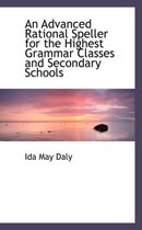 An Advanced Rational Speller for the Highest Grammar Classes and Secondary Schools