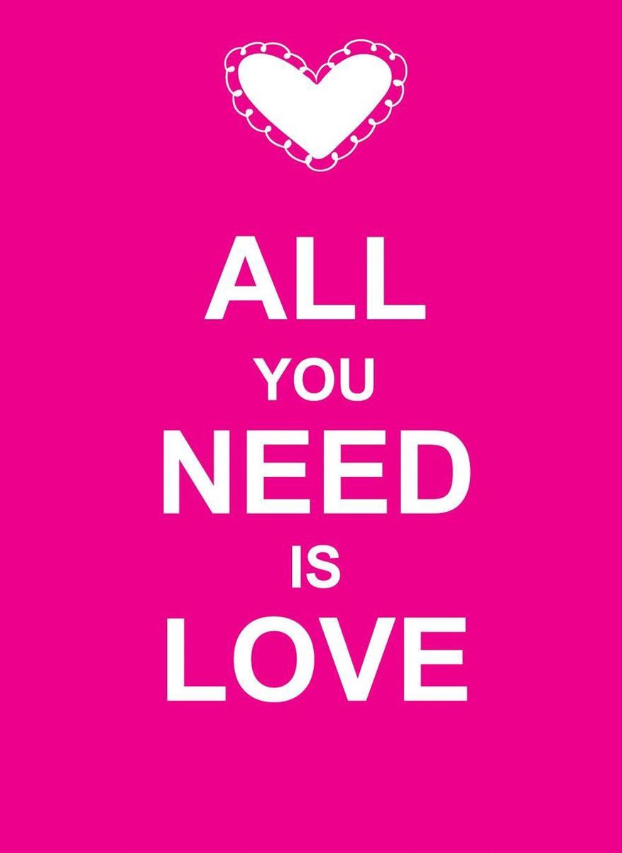 All u need is love