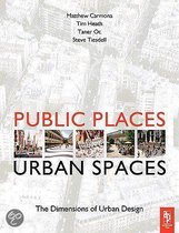 Public Places-Urban Spaces: The Dimensions Of Urban Design