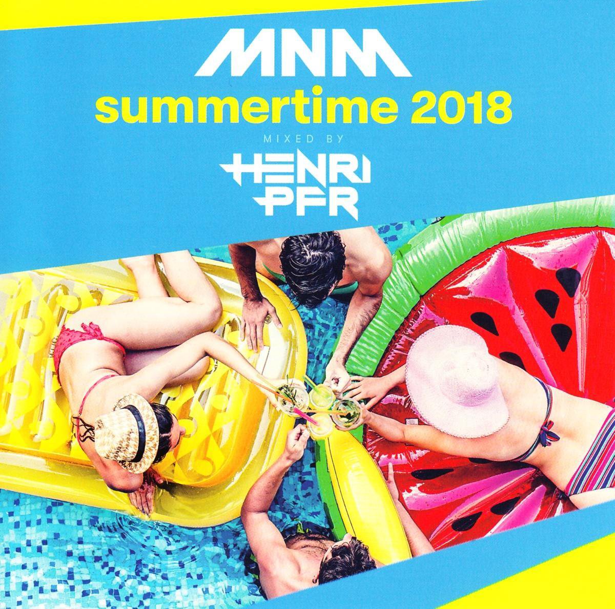 Mnm Summertime 2018 - Mixed By Henri Pfr