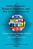 Global Renewal, Religious Pluralism, and the Great Commission