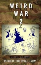 Weird War Two