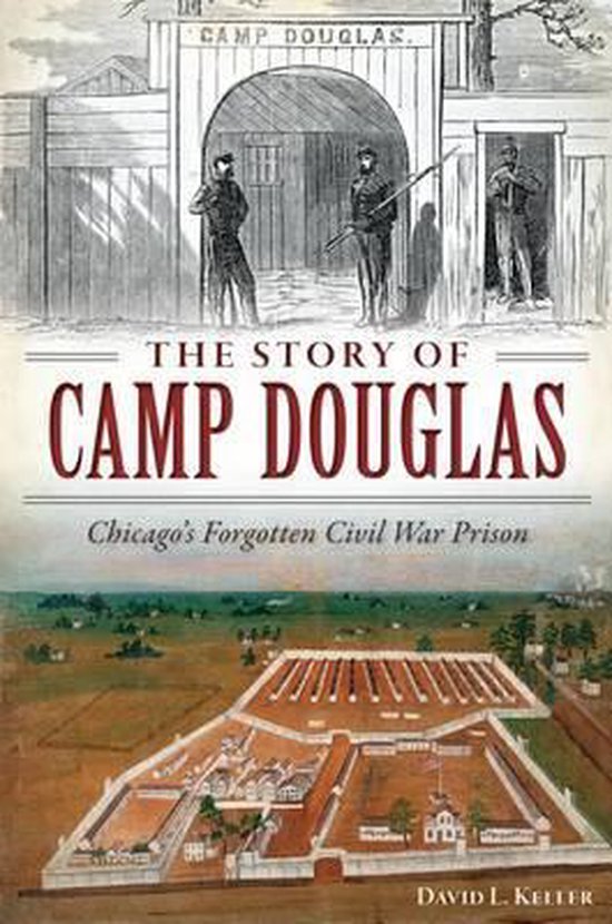The Story of Camp Douglas - cover