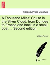 A Thousand Miles' Cruise in the Silver Cloud