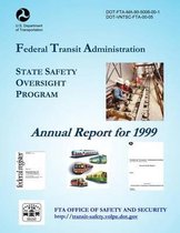 State Safety Oversight Program Annual Report for 1999