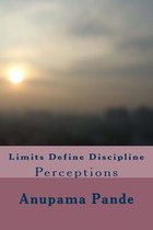 Limits Define Discipline