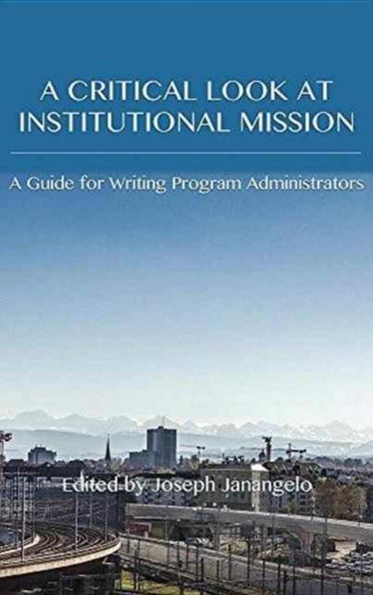 Writing Program Administration- Critical Look at Institution ... - cover