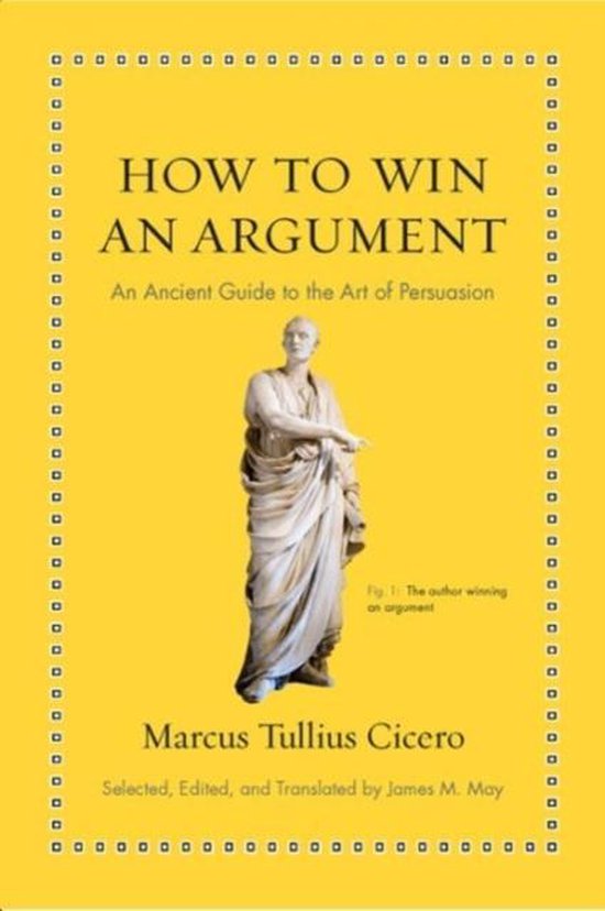 Boek cover How to Win an Argument van Marcus Tullius Cicero (Hardcover)