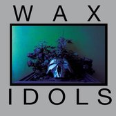 Wax Idols - Schadenfreude (7" Vinyl Single)