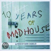 10 Years Of Madhouse -14T