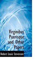 Virginibus Puerisque and Other Papers